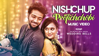 Nishchup Protichchobi | Bangla New Song | Mahtim, Pritom, Sabila | Wedding Bells | Music Video 2023