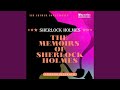 Chapter 1 - Part 2 - The Memoirs of Sherlock Holmes