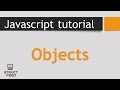 JavaScript Tutorial 29 - JavaScript Objects