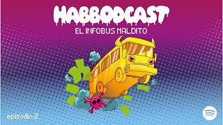 #habbo HABBODCAST | Episodio 2 | EL INFOBUS MALDITO (Actualizado2020)