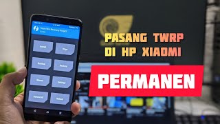 Gagal Pasang TWRP permanen di Xiaomi redmi note 5 pro