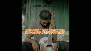 Yami dii _wrong belong me