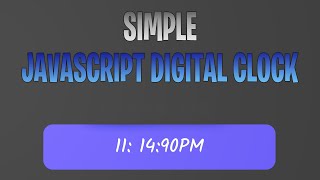 Make A Simple Digital Clock Using Javascript || Javascript Projects for Beginners ||
