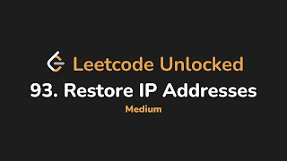 93. Restore IP Addresses | Leetcode Unlocked - Python