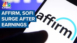 FinTech stocks Affirm and SoFi surge after earnings
