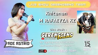 Download Lagu LIVE ADE ASTRID Khitanan M RAFAEYZA KZ KP CIGADOG ... MP3 Gratis