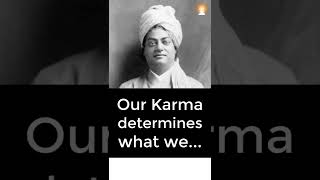 Our Karma Determines What We... | Swami Vivekananda #shorts