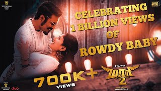 Rowdy Baby Celebrating 1 Billion+ Views | Dhanush | Sai Pallavi | Yuvan Shankar Raja | Balaji Mohan