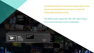 TBS HDMI Encoder Video Rotate Confirguration