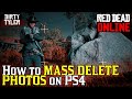 Red Dead Online: How To Mass Delete Photos For PS4 Easily  (RDR2)