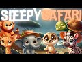 Sleepy Safari 🦁🌙 cozy bedtime story and Relaxing Melodies for babies and toddlers