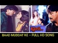 Baad Muddat Ke Hum Tum Mile - Jackie Shroff, Dimple Kapadia & Anupam Kher - Movie - Kaash