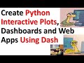 Create Python Interactive Plots, Dashboards and Web Apps Using Dash - Intro to Web Apps with Python