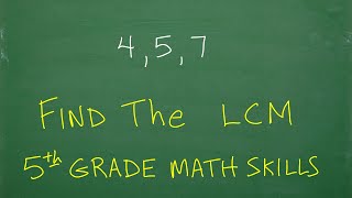 Understand 5th Grade Math? Find the LCM of 4, 5, 7 least common multiple.
