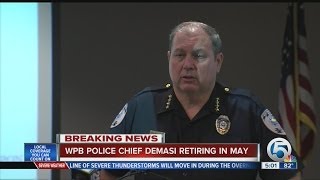 WPB Police Chief Demasi retiring in May