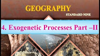 4. Exogenetic Processes 2 9th Geography Maharashtra Board