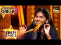 Khushi ने 'Besharam Rang' को गाया Classical अंदाज़ में | Superstar Singer 3 | Khushi Special