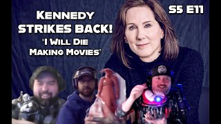 Kennedy STRIKES BACK! - I Will Die Making Movies - S5 E11 [Edited]