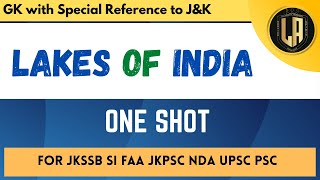 Lakes Of India | ONE SHOT | By Tawqeer Sir | For JKSSB JKPSC UPSC NDA