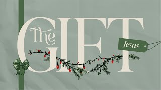 The Gift of Jesus (Christmas Eve)