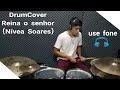 Drumcover (Reina o Senhor - Nívea Soares)