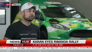 Kenya Rally champion Karan Patel sets eyes on Rwanda RALLY