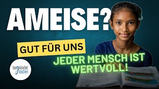 Jeder Mensch ist wertvoll – keine Ameise! | Positive Effekte | Menschenrechte | Jesus: gut für uns