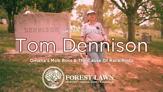 Exploring Omaha's Dark Past - Tom Dennison - Mob Rule In The City