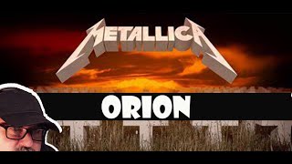 FIRST TIME HEARING 'METALLICA -ORION (GENUINE REACTION)