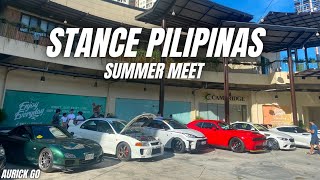 STANCE PILIPINAS SUMMER MEET WALKAROUND | AURICK GO