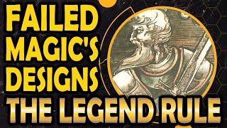 The Legend Rule - Failed MtG Designs