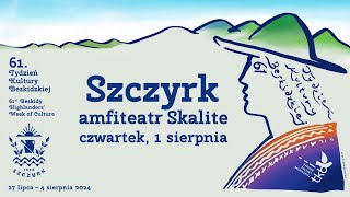 61. TYDZIEŃ KULTURY BESKIDZKIEJ - czwartek 1 sierpnia 2024