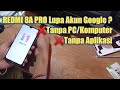 Solusi Redmi 8A Pro Lupa Akun Google | Bypass Akun Google Xiaomi Redmi