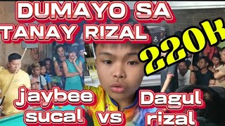 220k DUMAYO SA TANAY RIZAL 🎱 JAYBEE SUCAL VS DAGUL TANAY 11-22-2024