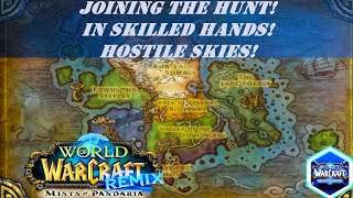 Joining the Hunt | In Skilled Hands | Hostile Skies | Quest | Remix: Mists of Pandaria