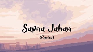 Sapna Jahan Song (Lyrics) ||Sonu Nigam||