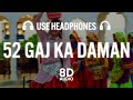 52 Gaj Ka Daman (8D Audio) | Haryanvi Song 8D 2020/2021