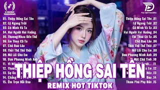 Thiệp Hồng Sai Tên Remix ♫ BXH Nhạc Trẻ Remix Gây Bão 2025 ♫ Top 15 Bản EDM TikTok Hot Trend 2025