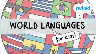 🌎 World Languages for Kids! | Learn a Foreign Language Month | Twinkl USA