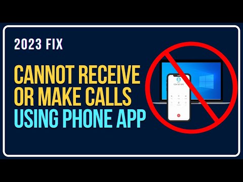Cannot Receive Or Make Calls Using Phone Link App In Windows 11/10 FIXED