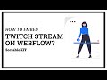 How to embed Twitch stream on Webflow? #embed #twitch #stream #webflow