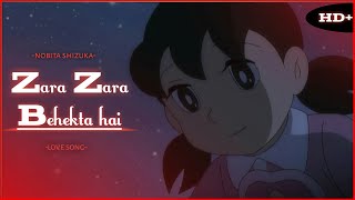Nobita Shizuka sad song video - zara zara behekta hai | doremon video song | doremon New AMV