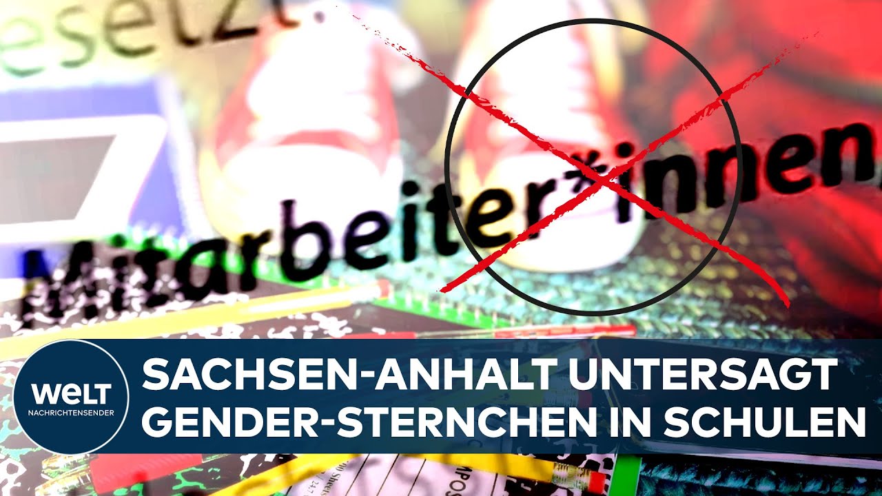 GENDER-VERBOT IN SACHSEN-ANHALT! Kein Sternchen Und Kein Unterstrich An ...