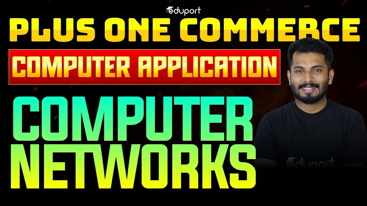 Plus One Computer Applications Computer Networks Eduport Commerce