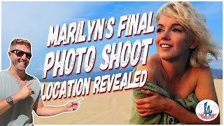 EXCLUSIVE REVEAL: EXACT location of Marilyn Monroe’s Final Photo Shoot