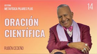 ORACIÓN CIENTÍFICA | Rubén Cedeño