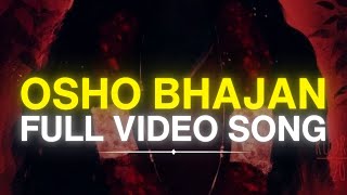 Very Beautiful Osho Songs:-Osho Tere Karam ne kya kya Sikha Diya Hai Bhajan Full Video Song