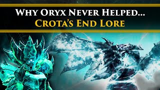 Destiny 2 Lore - This is why Oryx never intervened to help his son in Crota's End.