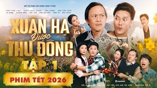 PHIM TẾT 2026 | Xuân Hạ Được Thu Đông TẬP 1 - NS Hoài Linh, Quách Ngọc Tuyên, Vân Trang,Mạc Văn Khoa