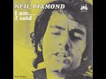 Neil Diamond - I Am... I Said (1971) HQ